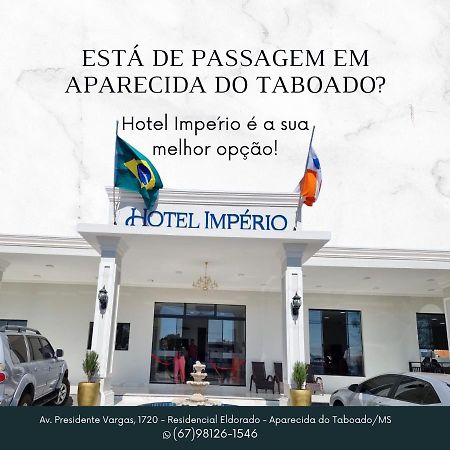 Hotel Imperio Aparecida do Taboado Exterior foto